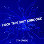 **** This **** Karaoke (Explicit)