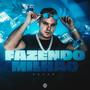 Fazendo Milhão (Explicit)