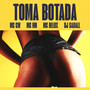 Toma Botada (Explicit)