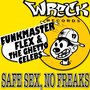 Safe Sex, No Freaks (Single)