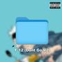 F12 (Dont Go V2) [Explicit]