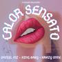 Calor sensato (King Baby & Daniel MZ Remix)