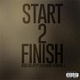 Start 2 Finish (feat. German J) [Explicit]