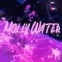 Molly Water (Explicit)