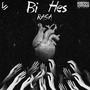 Bi Hes (Freestyle) [Explicit]