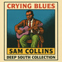Crying Blues - Deep South Collection
