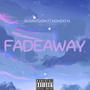 FadeAway (feat. Nohzat Naqibullah) [Explicit]