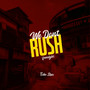 We Don't Rush (Freestyle)