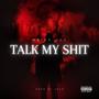 Talk My **** (Explicit)