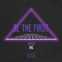 Be The First