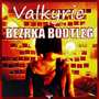 Valkyrie (BEZRKA Bootleg)