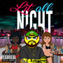 Lit All Night (Explicit)