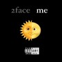 2face me (Explicit)