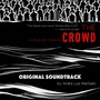 The Crowd (Original Soundtrack)