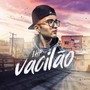 Vacilão (Explicit)