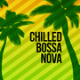 Chilled Bossa Nova