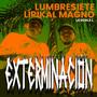 Exterminación (feat. Lirikal Magno) [Explicit]