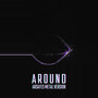 Around (Metal Version)