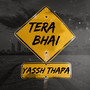 TERA BHAI (Explicit)