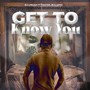 Get to know you