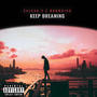 KEEP DREAMING (feat. E Browning) [Explicit]