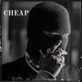 Cheap (Explicit)