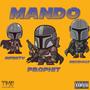 Mando (feat. Dexidous & Infinity TME) [Explicit]