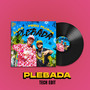 Plebada (Tech Edit) [Explicit]