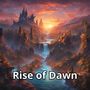 Rise of Dawn