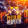 Peita ou Respeita (Explicit)