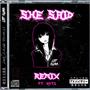 She Said (feat. Kyta) [ReMix] [Explicit]