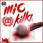 Mic Killa (Explicit)