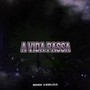 A VIDA PASSA (Explicit)