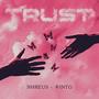 Trust (feat. ΦΙΝΤΟ) [Explicit]