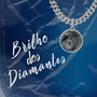 Brilho dos Diamantes (Explicit)