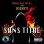 Sans titre (feat. MDBKK75) [Explicit]