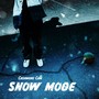 Snow Mode (Explicit)