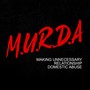 M.U.R.D.A.