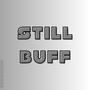 Still Buff (Explicit)