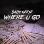 WHERE U GO (Explicit)