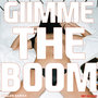 Gimme The Boom