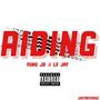 Riding (feat. Yung JD) [Explicit]