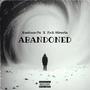 Abandoned (Explicit)