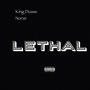 Lethal (feat. Norze) [Explicit]