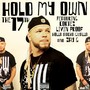 Hold My Own (feat. Livin Proof, Cortez, Holla Atcha Gwalla, & Zay G) - Single [Explicit]