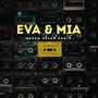 Eva & Mia (Remix) [Explicit]