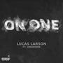 On One (feat. Unknownn) [Explicit]