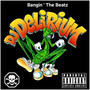 Bangin the Beatz (Explicit)