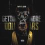 Gettin More Dollars (feat. DJ Kid) [Explicit]