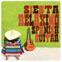 Siesta: Relaxing Spanish Guitar